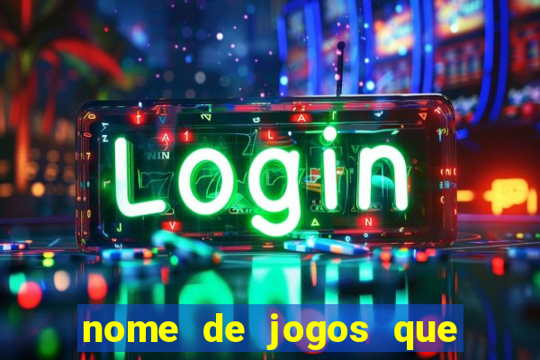 nome de jogos que ganha dinheiro de verdade